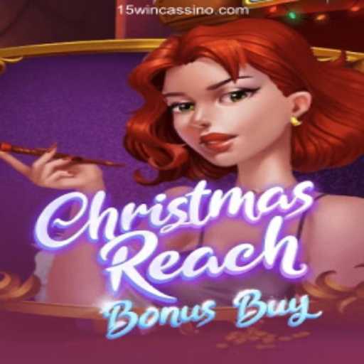 Explore ChristmasReachBonusBuy: The Festive Online Casino Experience