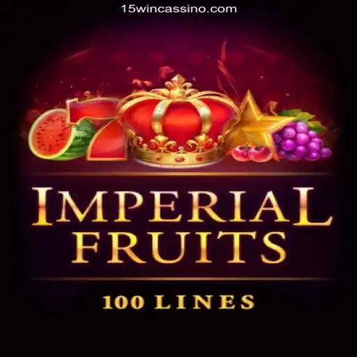 ImperialFruits100: A Fruitful Gaming Adventure with 15WIN Oficial
