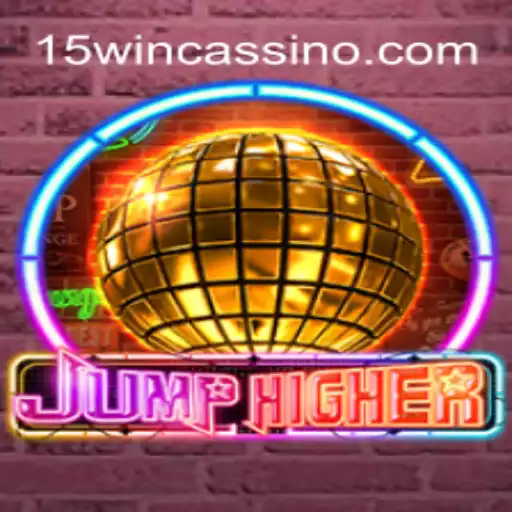 Exploring the World of JumpHigher and Its Connection to 15WIN Oficial